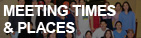 MEETING TIMES & PLACES